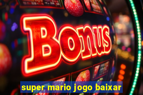 super mario jogo baixar